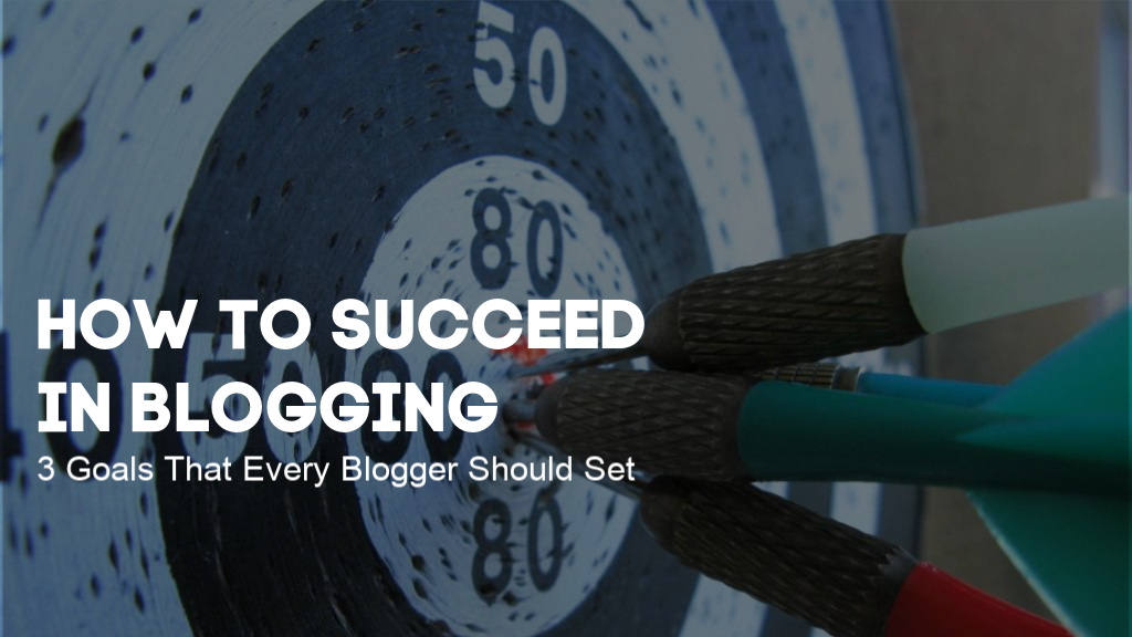 succeed in blogging