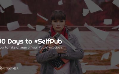 30 Days to #SelfPub: How to Take Charge of Your Publishing Goals